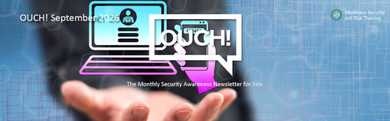 A person's hand hovering under a digitalized hand holding a smartphone with an MFA code displayed and a laptop screen requesting login information against a blurred tech background. The OUCH! logos are also being displayed with the text, "The Monthly Security Awareness Newsletter for You."